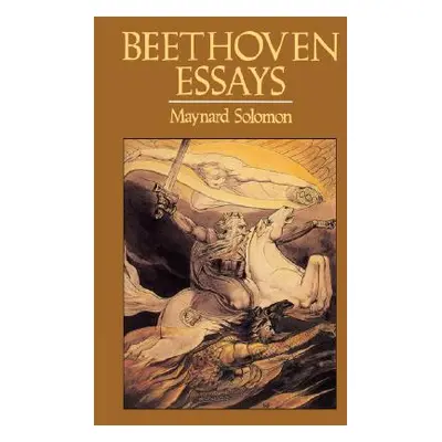 "Beethoven Essays" - "" ("Solomon Maynard")(Paperback)