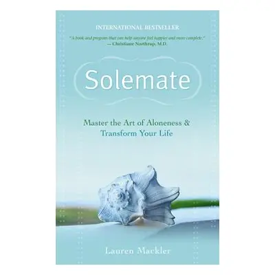 "Solemate: Master the Art of Aloneness & Transform Your Life" - "" ("Mackler Lauren")(Paperback)