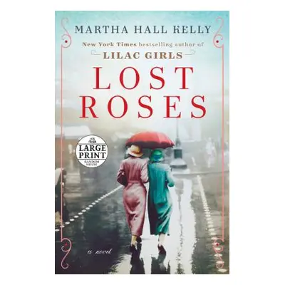 "Lost Roses" - "" ("Kelly Martha Hall")(Paperback)