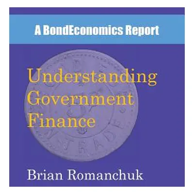 "Understanding Government Finance" - "" ("Romanchuk Brian")(Paperback)