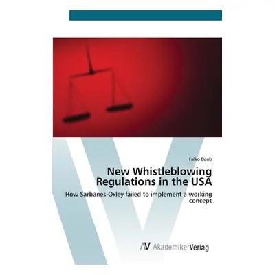 "New Whistleblowing Regulations in the USA" - "" ("Daub Falko")(Paperback)