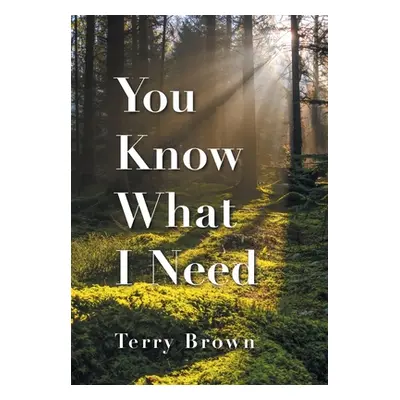 "You Know What I Need" - "" ("Brown Terry")(Pevná vazba)