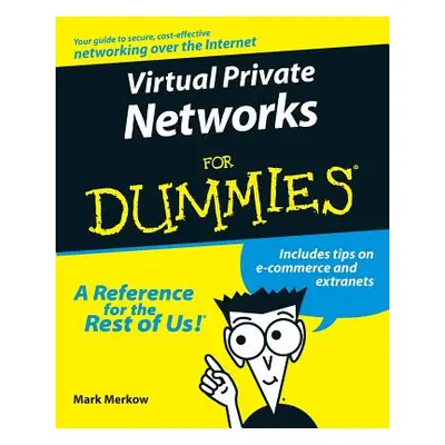 "Virtual Private Networks for Dummies" - "" ("Merkow Mark S.")(Paperback)