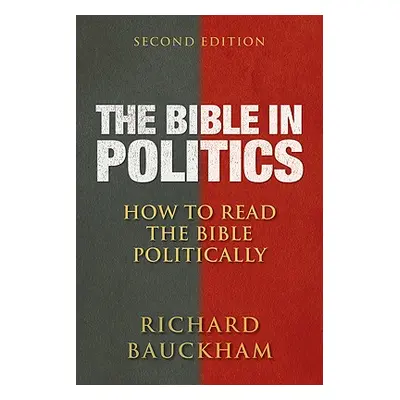 "The Bible in Politics" - "" ("Bauckham Richard")(Paperback)