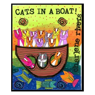 "Cats in a Boat" - "" ("Rivers Charlene")(Paperback)