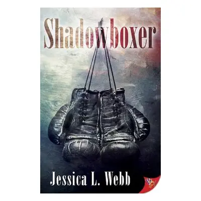 "Shadowboxer" - "" ("Webb Jessica L.")(Paperback)