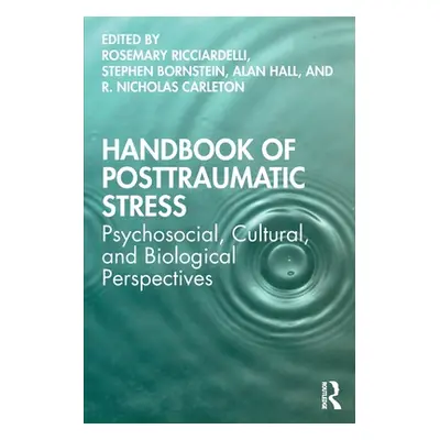 "Handbook of Posttraumatic Stress: Psychosocial, Cultural, and Biological Perspectives" - "" ("R