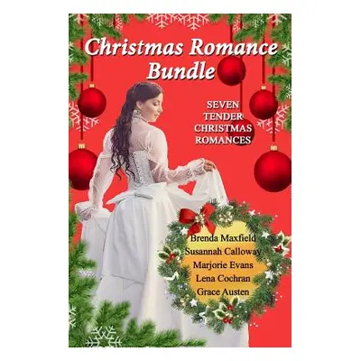 "Christmas Romance Bundle: Seven Tender Christmas Romances" - "" ("Calloway Susannah")(Paperback