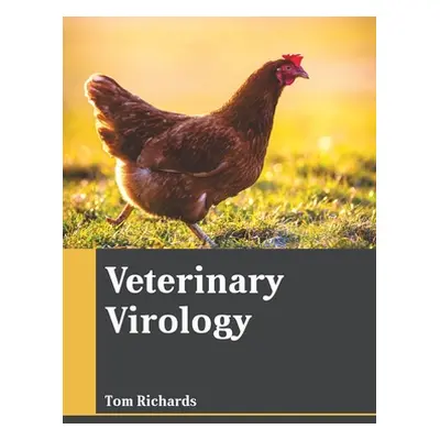 "Veterinary Virology" - "" ("Richards Tom")(Pevná vazba)