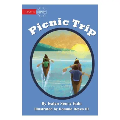 "Picnic Trip" - "" ("Galo Ivalyn Sency")(Paperback)