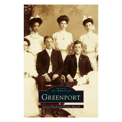 "Greenport, NY" - "" ("Booth Antonia")(Pevná vazba)