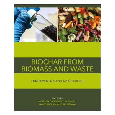 "Biochar from Biomass and Waste: Fundamentals and Applications" - "" ("Ok Yong Sik")(Paperback)