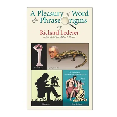 "A Pleasury of Word and Phrase Origins" - "" ("Lederer Richard")(Paperback)