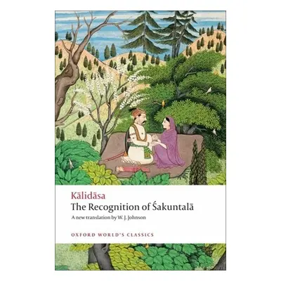 "The Recognition of Sakuntala: A Play in Seven Acts" - "" ("Kalidasa")(Paperback)