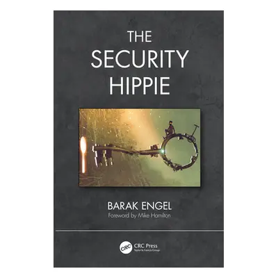 "The Security Hippie" - "" ("Engel Barak")(Paperback)