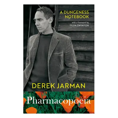 "Pharmacopoeia" - "A Dungeness Notebook" ("Jarman Derek")(Paperback / softback)