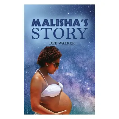 "Malisha's Story" - "" ("Walker Dee")(Paperback)