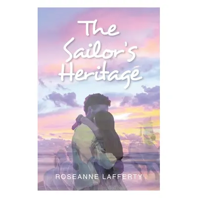 "The Sailor's Heritage" - "" ("Lafferty Roseanne")(Paperback)