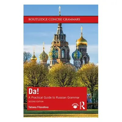 "Da!: A Practical Guide to Russian Grammar" - "" ("Filosofova Tatiana")(Paperback)