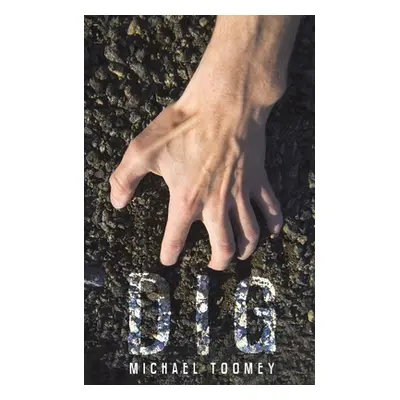 "Dig" - "" ("Toomey Michael")(Paperback)