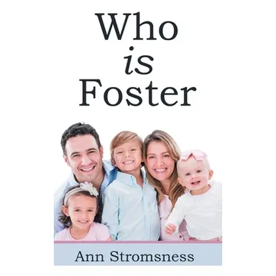 "Who Is Foster" - "" ("Stromsness Ann")(Pevná vazba)