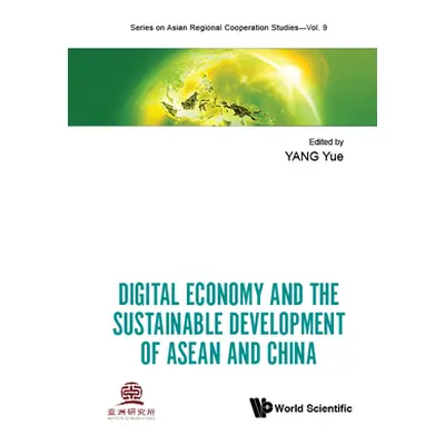 "Digital Economy and the Sustainable Development of ASEAN and China" - "" ("Yang Yue")(Pevná vaz