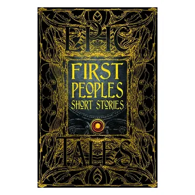 "First Peoples Shared Stories: Gothic Fantasy" - "" ("Morris Paula")(Pevná vazba)