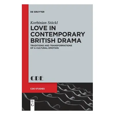 "Love in Contemporary British Drama" - "" ("Stckl Korbinian")(Paperback)