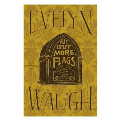 "Put Out More Flags" - "" ("Waugh Evelyn")(Paperback)