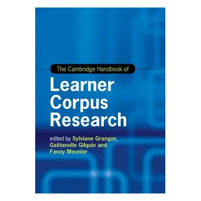 "The Cambridge Handbook of Learner Corpus Research" - "" ("Granger Sylviane")(Pevná vazba)