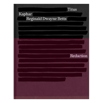 "Redaction" - "" ("Betts Reginald Dwayne")(Pevná vazba)