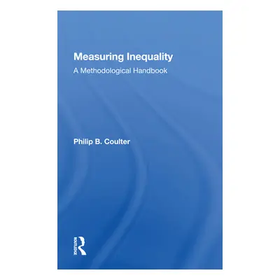 "Measuring Inequality: A Methodological Handbook" - "" ("Coulter Philip B.")(Paperback)