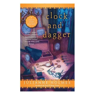 "Clock and Dagger" - "" ("Holmes Julianne")(Mass Market Paperbound)