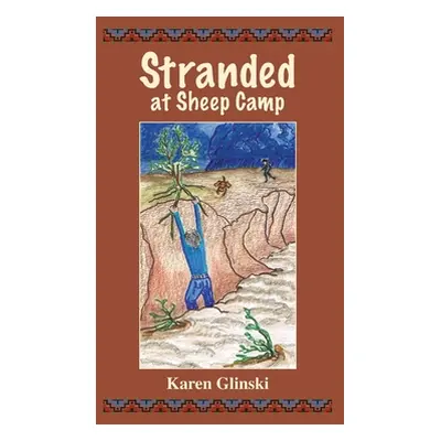 "Stranded at Sheep Camp" - "" ("Glinski Karen Ellen")(Paperback)