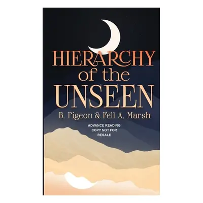 "Hierarchy of the Unseen" - "" ("Pigeon B.")(Paperback)