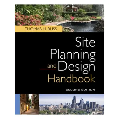 "Site Planning and Design Handbook 2e (Pb)" - "" ("Russ Thomas")(Paperback)