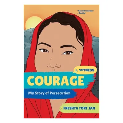 "Courage: My Story of Persecution" - "" ("Tori Jan Freshta")(Paperback)