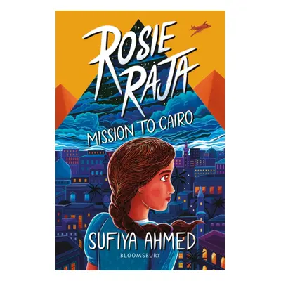 "Rosie Raja: Mission to Cairo" - "" ("Ahmed Sufiya")(Paperback / softback)