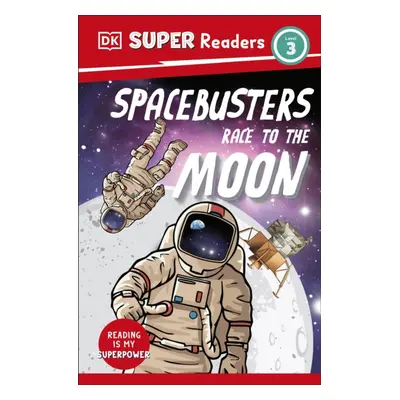 "DK Super Readers Level 3 Space Busters Race to the Moon" - "" ("DK")(Paperback / softback)