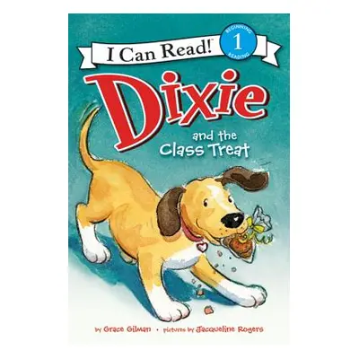 "Dixie and the Class Treat" - "" ("Gilman Grace")(Paperback)