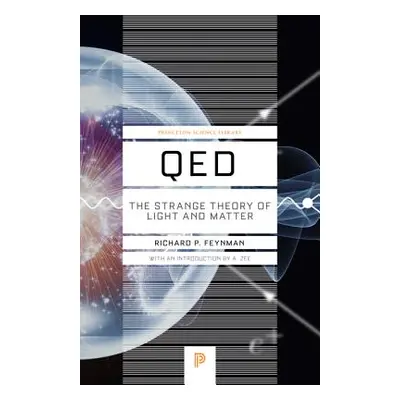 "Qed: The Strange Theory of Light and Matter" - "" ("Feynman Richard P.")(Paperback)