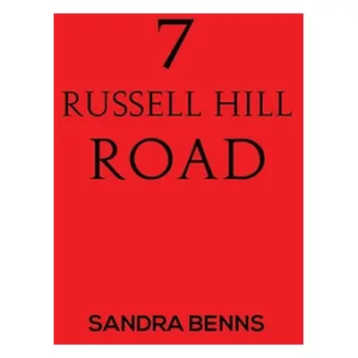 "7 Russell Hill Road" - "" ("Benns Sandra")(Paperback)