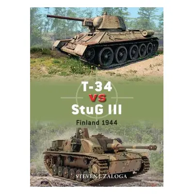 "T-34 Vs StuG III: Finland 1944" - "" ("Zaloga Steven J.")(Paperback)