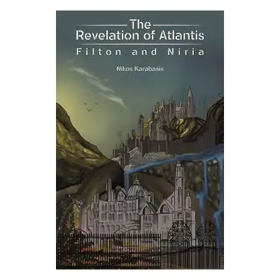 "The Revelation of Atlantis" - "" ("Karabasis Nikos")(Paperback)