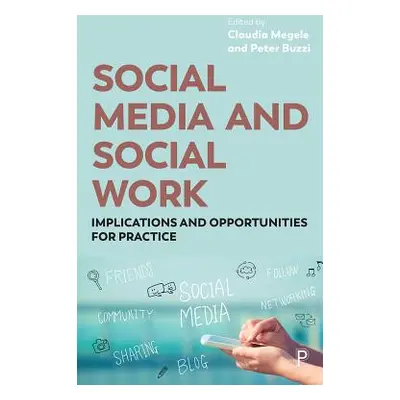 "Social Media and Social Work: Implications and Opportunities for Practice" - "" ("Romeo Lyn")(P