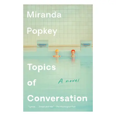 "Topics of Conversation" - "" ("Popkey Miranda")(Paperback)