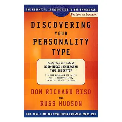 "Discovering Your Personality Type: The Essential Introduction to the Enneagram" - "" ("Riso Don