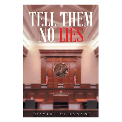 "Tell Them No Lies" - "" ("Buchanan David")(Paperback)