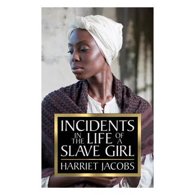 "Incidents in the Life of a Slave Girl" - "" ("Jacobs Harriet")(Paperback)