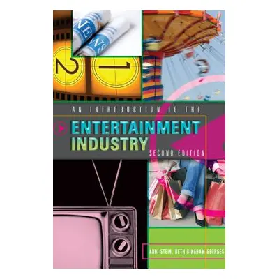 "An Introduction to the Entertainment Industry; Second Edition" - "" ("Stein Andi")(Paperback)